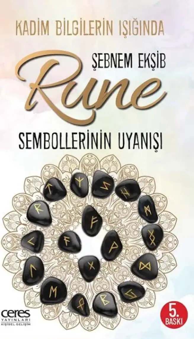Rune Sembollerinin Uyanışı - Şebnem Ekşib