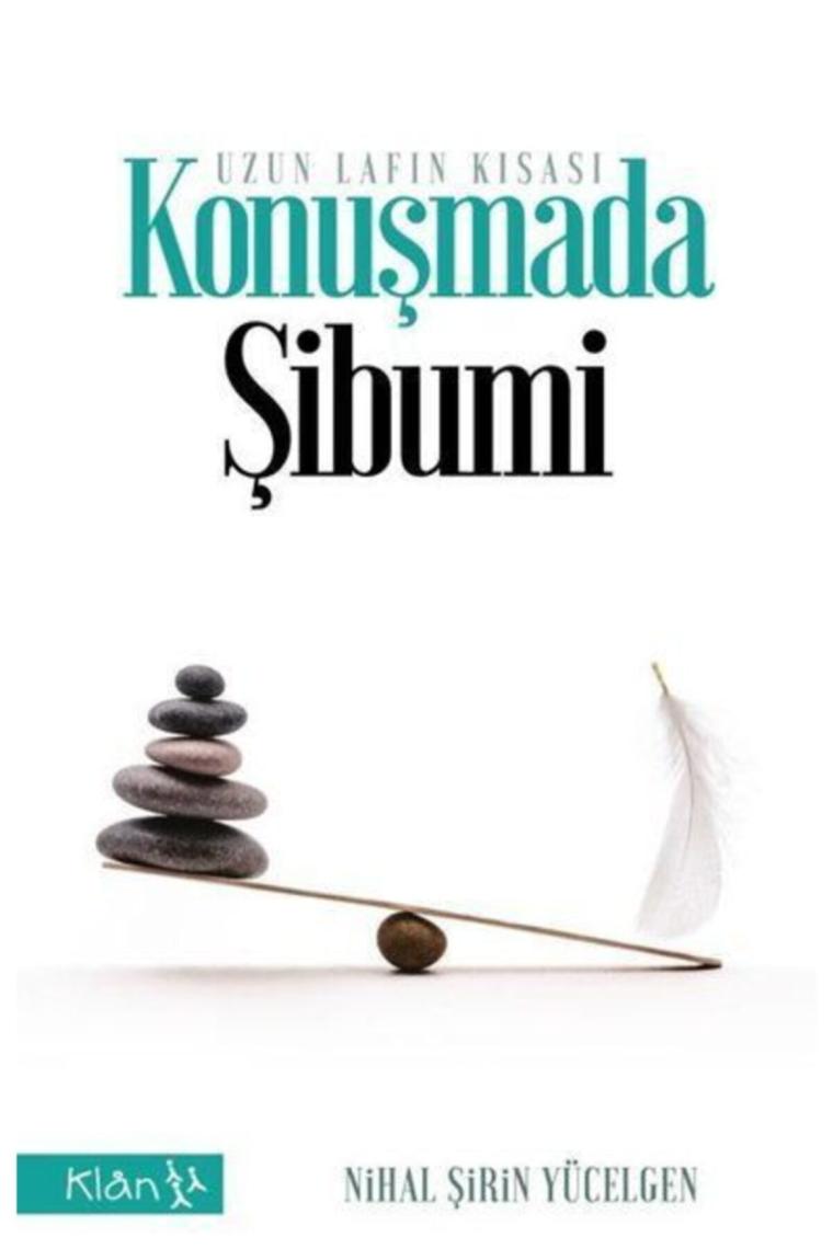 Konuşmada Şibumi Uzun Lafın Kısası