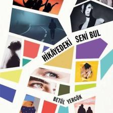 Hikayedeki Seni Bul - Betül Yergök