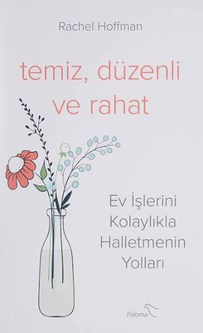 Temiz, Düzenli ve Rahat - Rachel Hoffman