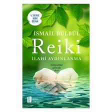Reiki (İlahi Aydınlanma) - İsmail Bülbül
