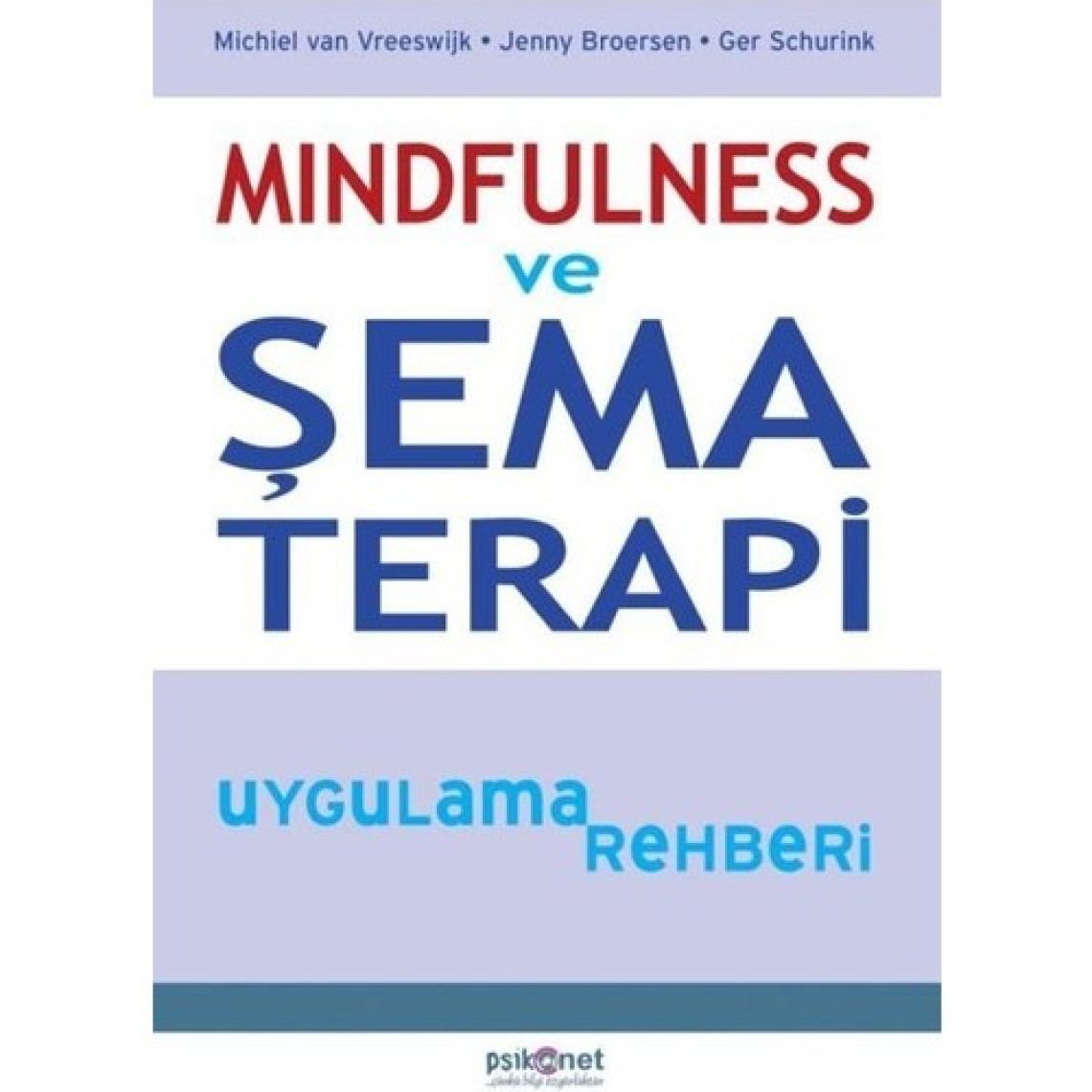 Mindfulness ve Şema Terapi Uygulama Rehberi - Michiel Van