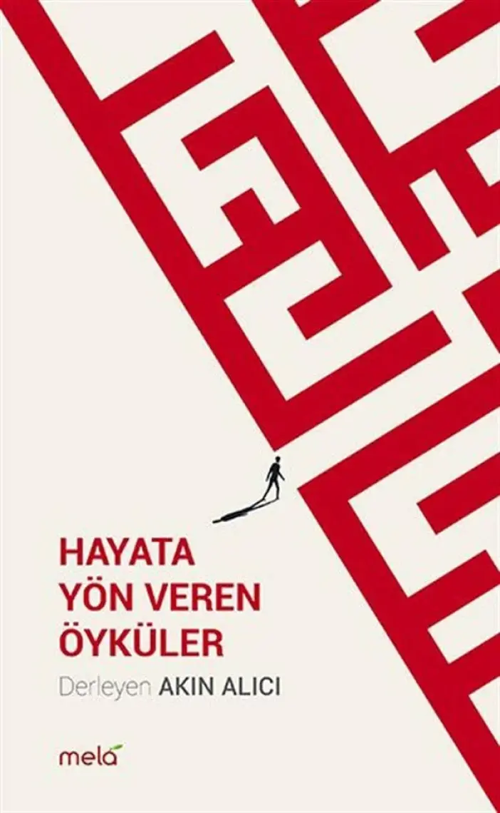 Hayata Yön Veren Öyküler - Akın Alıcı