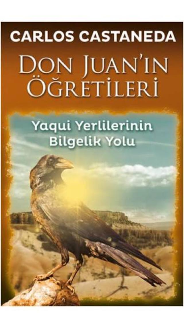 Don Juan’In Öğretileri: Yaqui Yerlilerinin Bilgelik Yolu - Carlos Castaneda