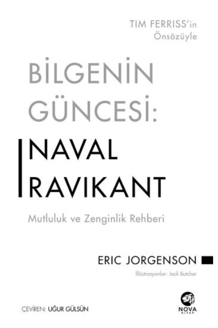 Bilgenin Güncesi: Naval Ravikant & Mutluluk Ve Zenginlik Rehberi