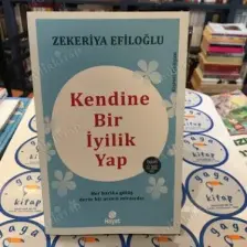 Kendine Bir İyilik Yap - Zekeriya Efiloğlu