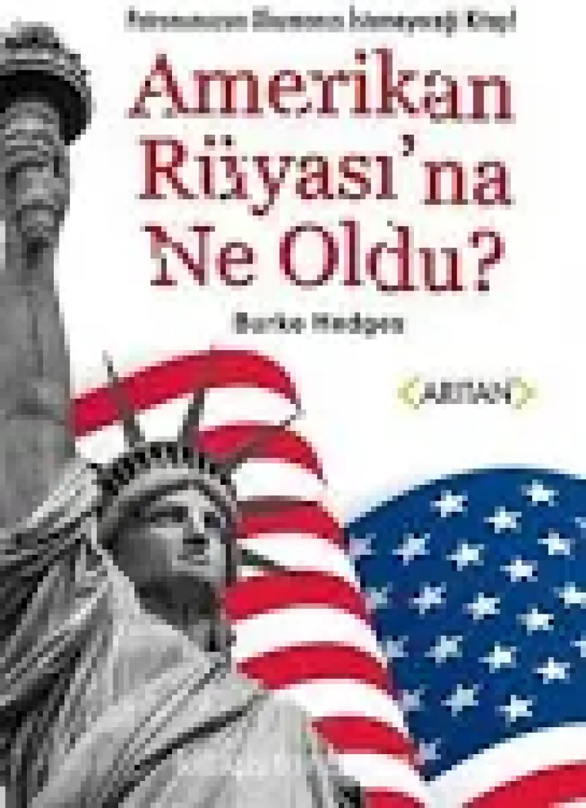 Amerikan Rüyasına Ne Oldu ? - Burke Hedges