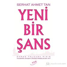 Yeni Bir Şans-Serhat Ahmet Tan