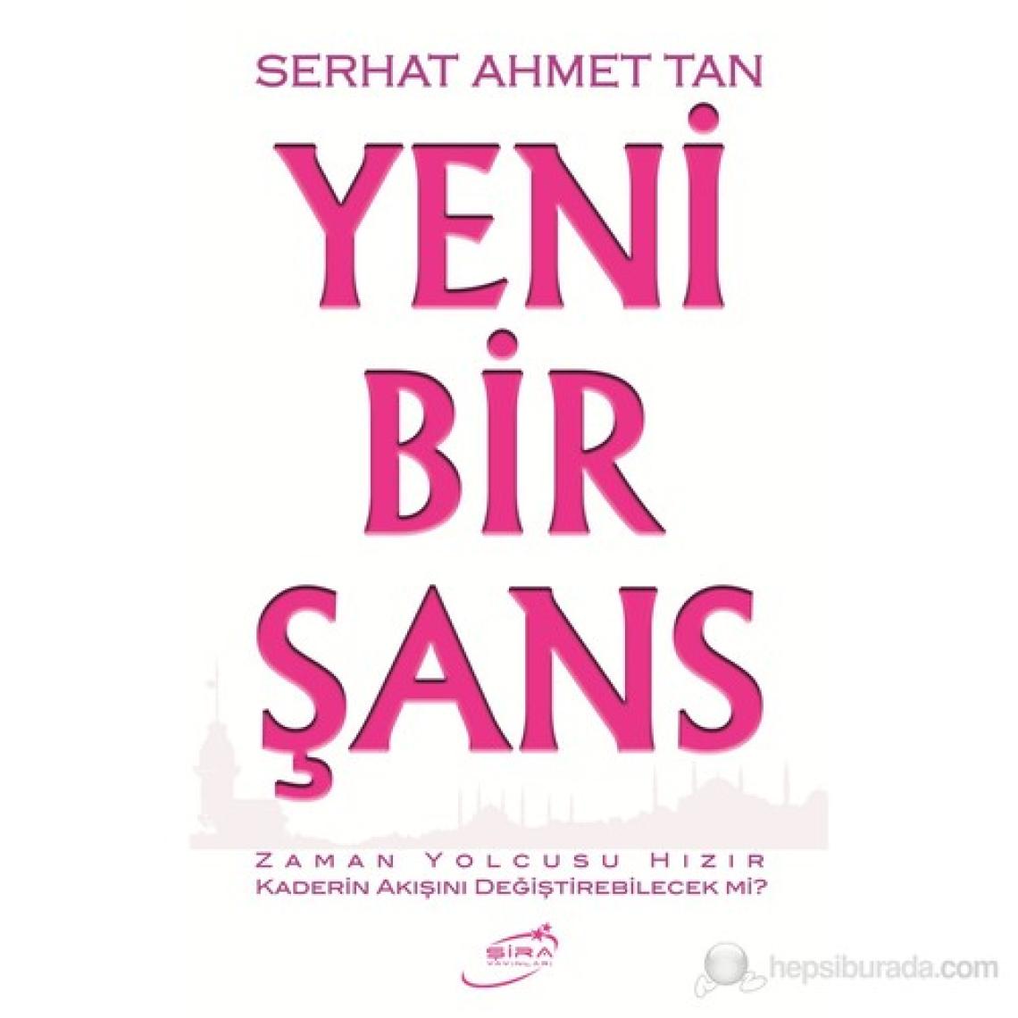 Yeni Bir Şans-Serhat Ahmet Tan