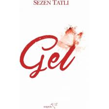 Gel - Sezen Tatlı