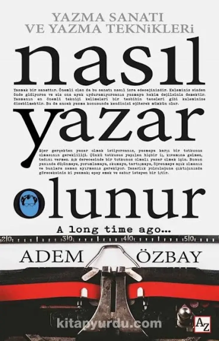 Nasıl Yazar Olunur - Yazma Sanatı ve Yazma Teknikleri - Adem Özbay