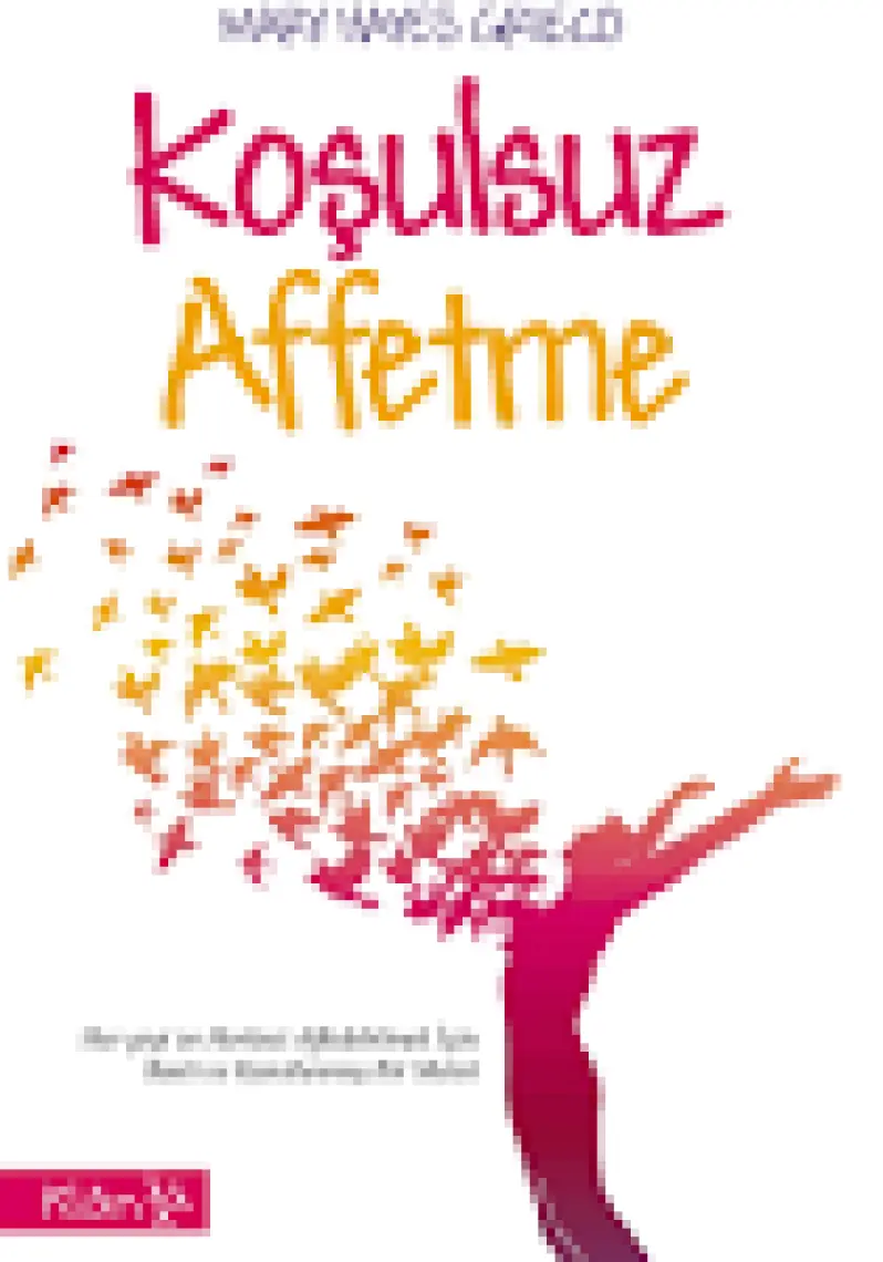 Koşulsuz Affetme