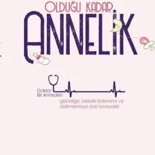 Olduğu Kadar Annelik - Sema Nur Öz Keskin