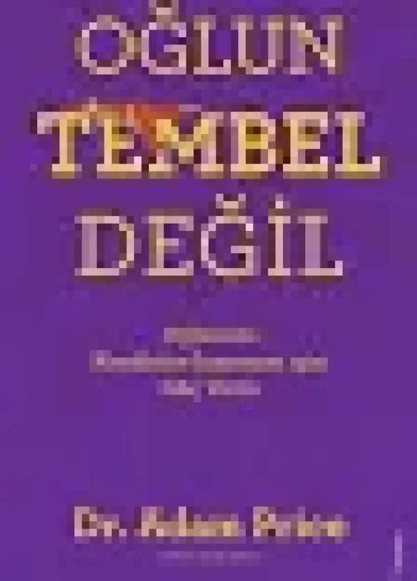 Oğlun Tembel Değil - Adam Price