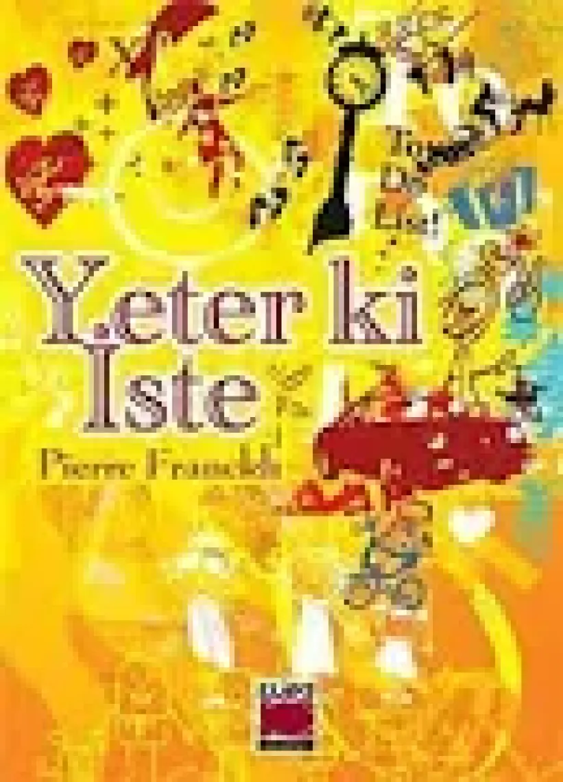 Yeter ki İste (Ciltli) - Pierre Franckh