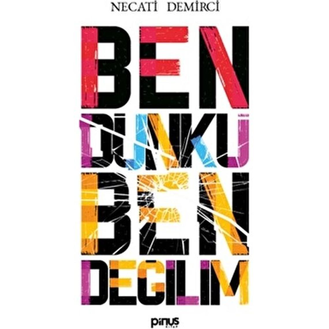 Ben Dünkü Ben Değilim