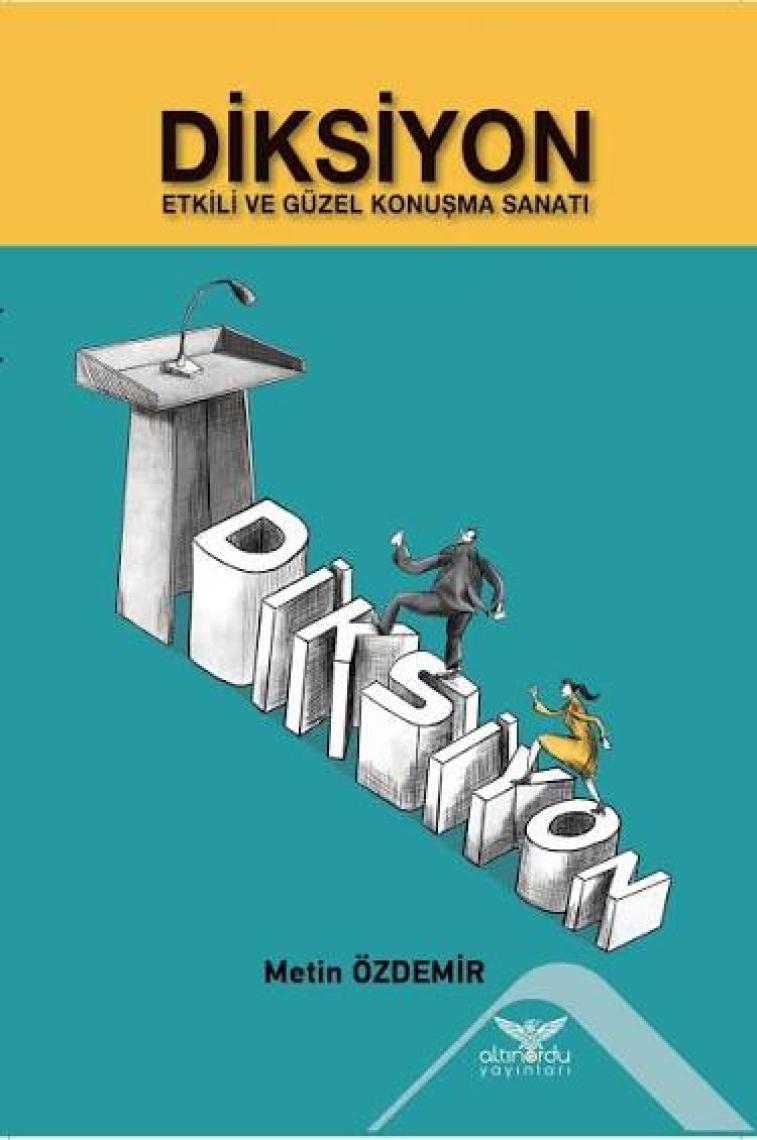 Altınordu Yayınları Diksiyon - Etkili ve Güzel Konuşma Sanatı