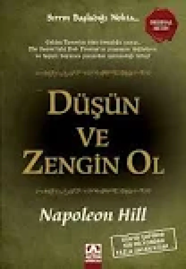 Düşün ve Zengin Ol: Sırrın Başladığı Nokta - Napoleon Hill