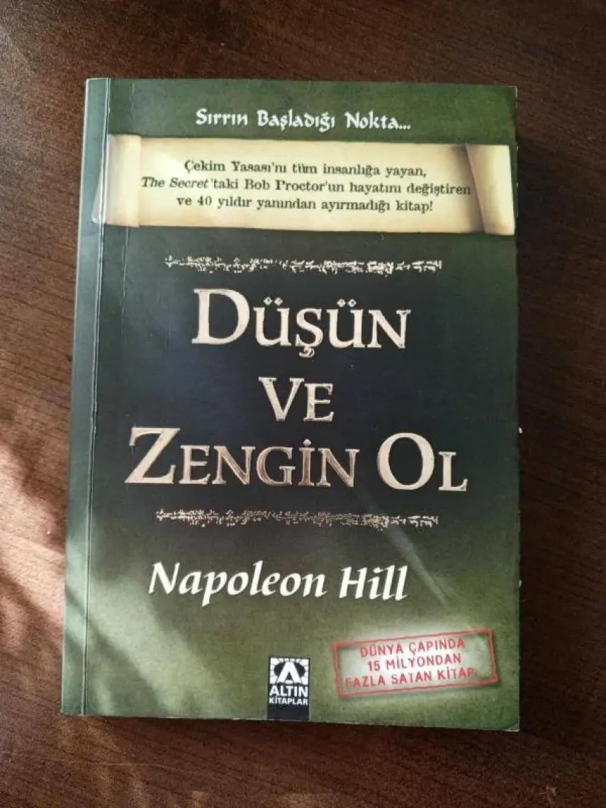 Düşün ve Zengin Ol: Sırrın Başladığı Nokta - Napoleon Hill