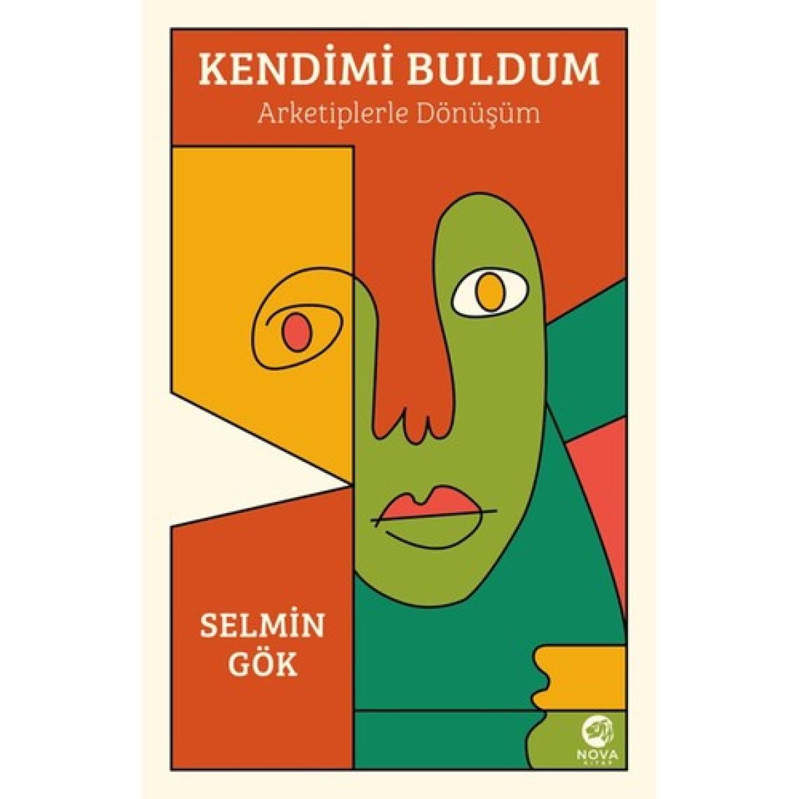 Kendimi Buldum Arketiplerle Dönüşüm - Selmin Gök