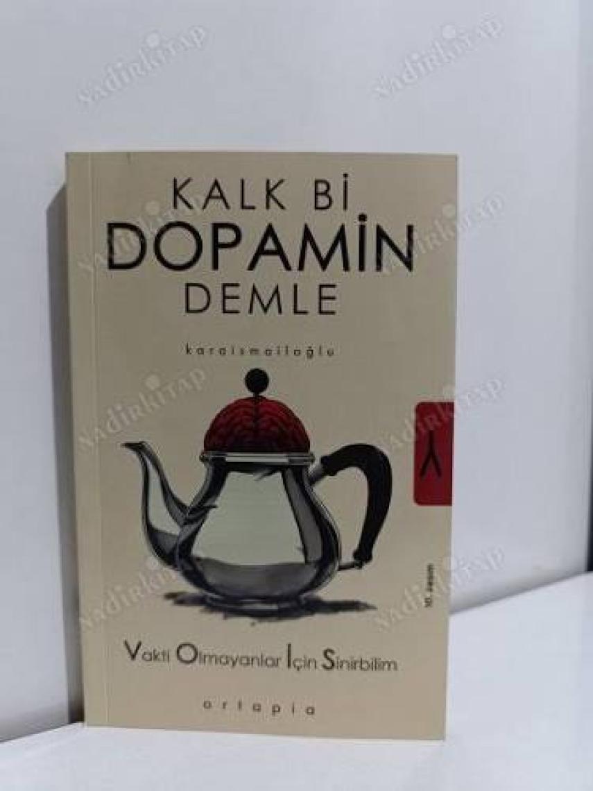 Kalk Bi Dopamin Demle - Serkan Karaismailoğlu