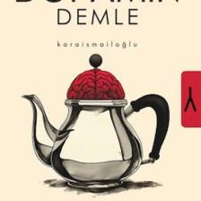 Kalk Bi Dopamin Demle - Serkan Karaismailoğlu