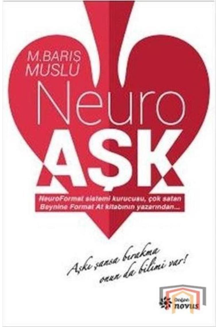 Neuro Aşk M. Barış Muslu - M. Barış Muslu