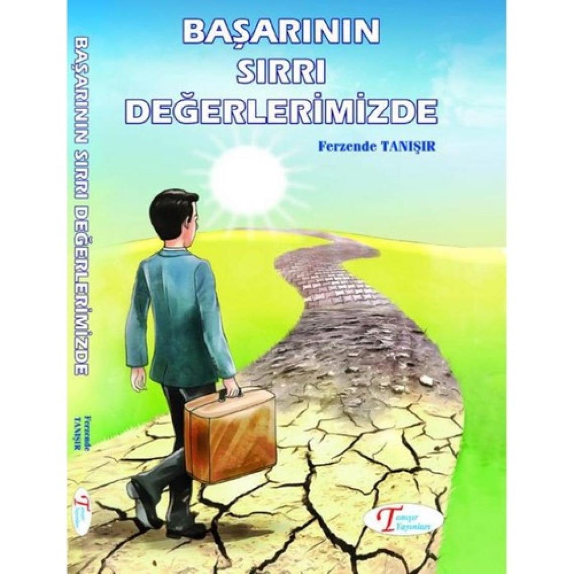 Başarının Sırrı Değerlerimizde - Ferzende Tanışır