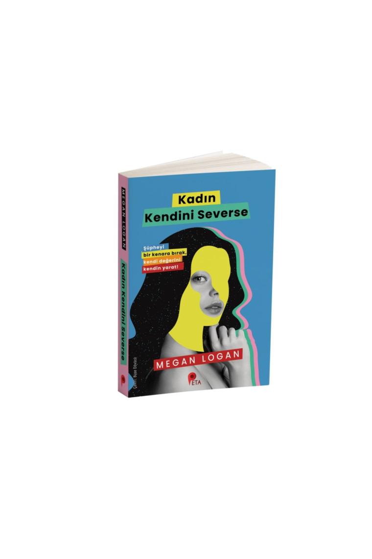 Kadın Kendini Severse - Megan Logan