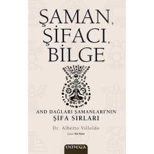Şaman Şifacı Bilge - Alberto Villoldo