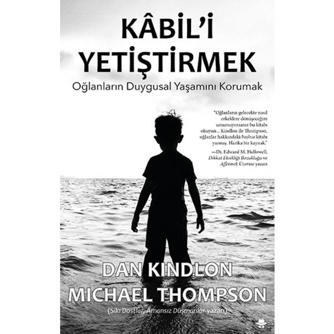 Kabil'İ Yetiştirmek - Dan Kindlon