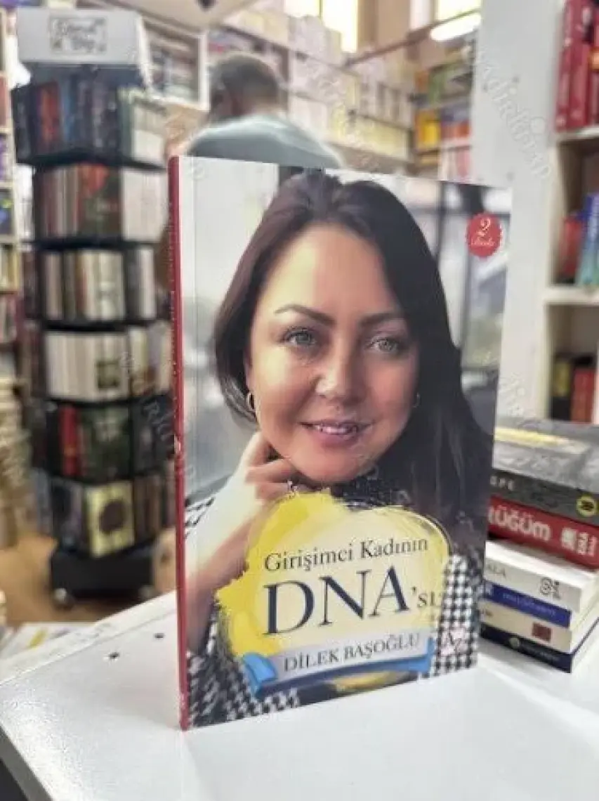 Girişimci Kadının DNA’sı - Dilek Başoğlu