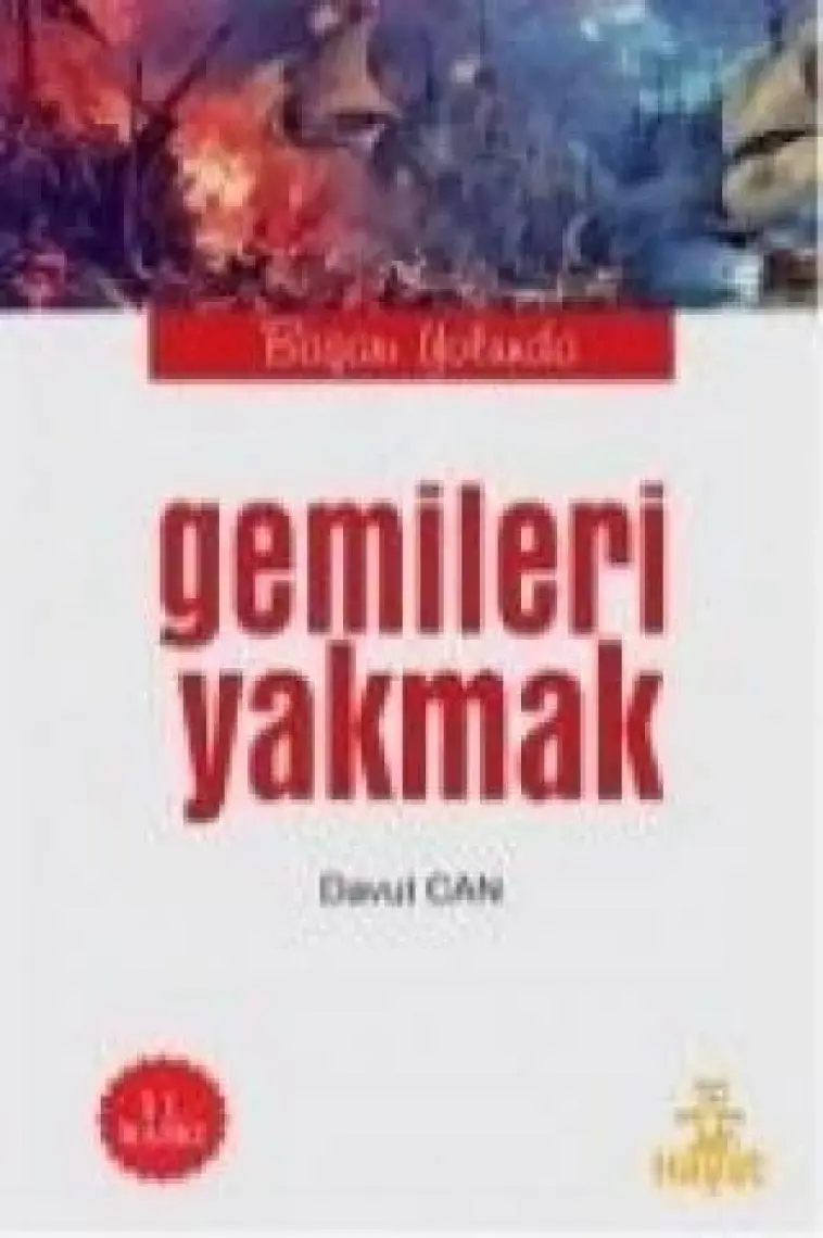 Gemileri Yakmak - Davut Can