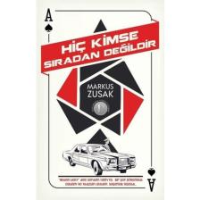 Hiç Kimse Sıradan Değildir - Markus Zusak