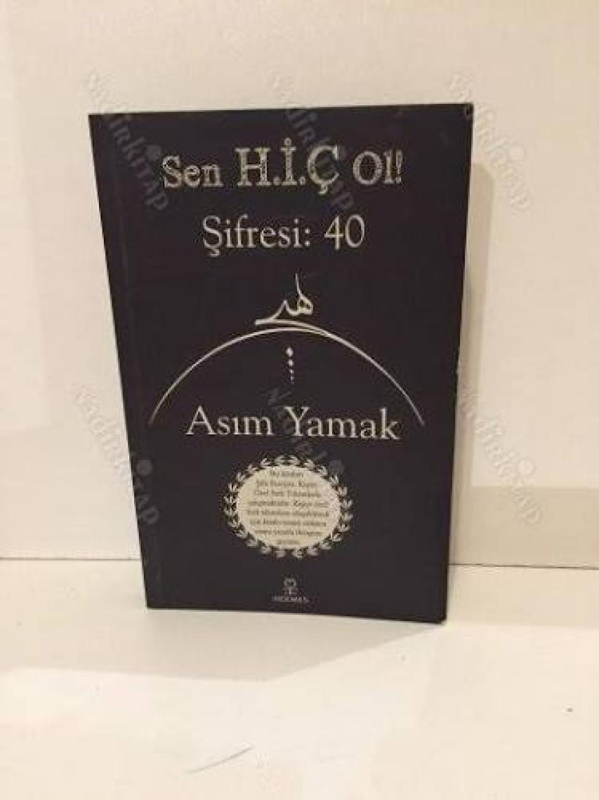 Sen Hiç Ol! Şifresi: 40 - Asım Yamak