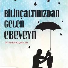 Bilinçaltınızdan Gelen Ebeveyn