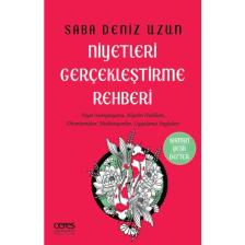 Ceres Yayınları Niyetleri Gerçekleştirme Rehberi - Saba Deniz Uzun