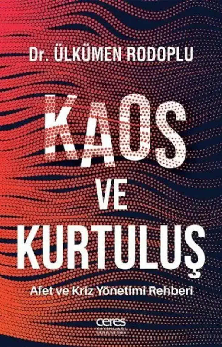Kaos ve Kurtuluş - Dr. Ülkümen Rodoplu