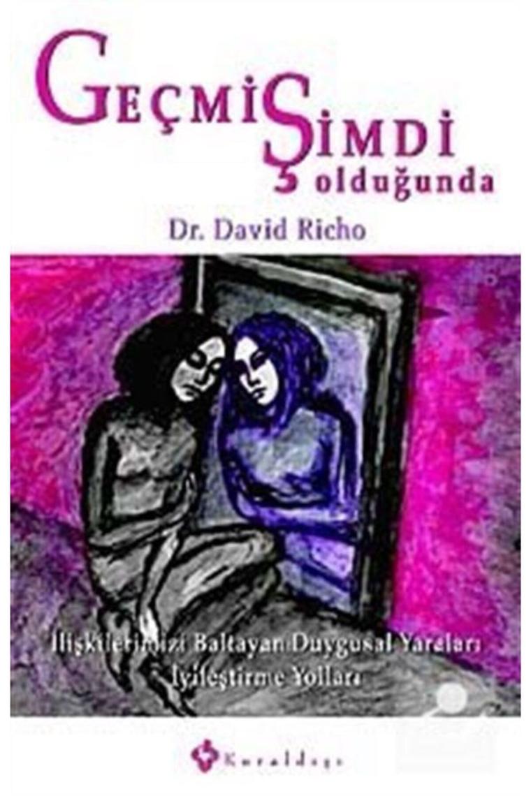Geçmiş Şimdi Olduğunda