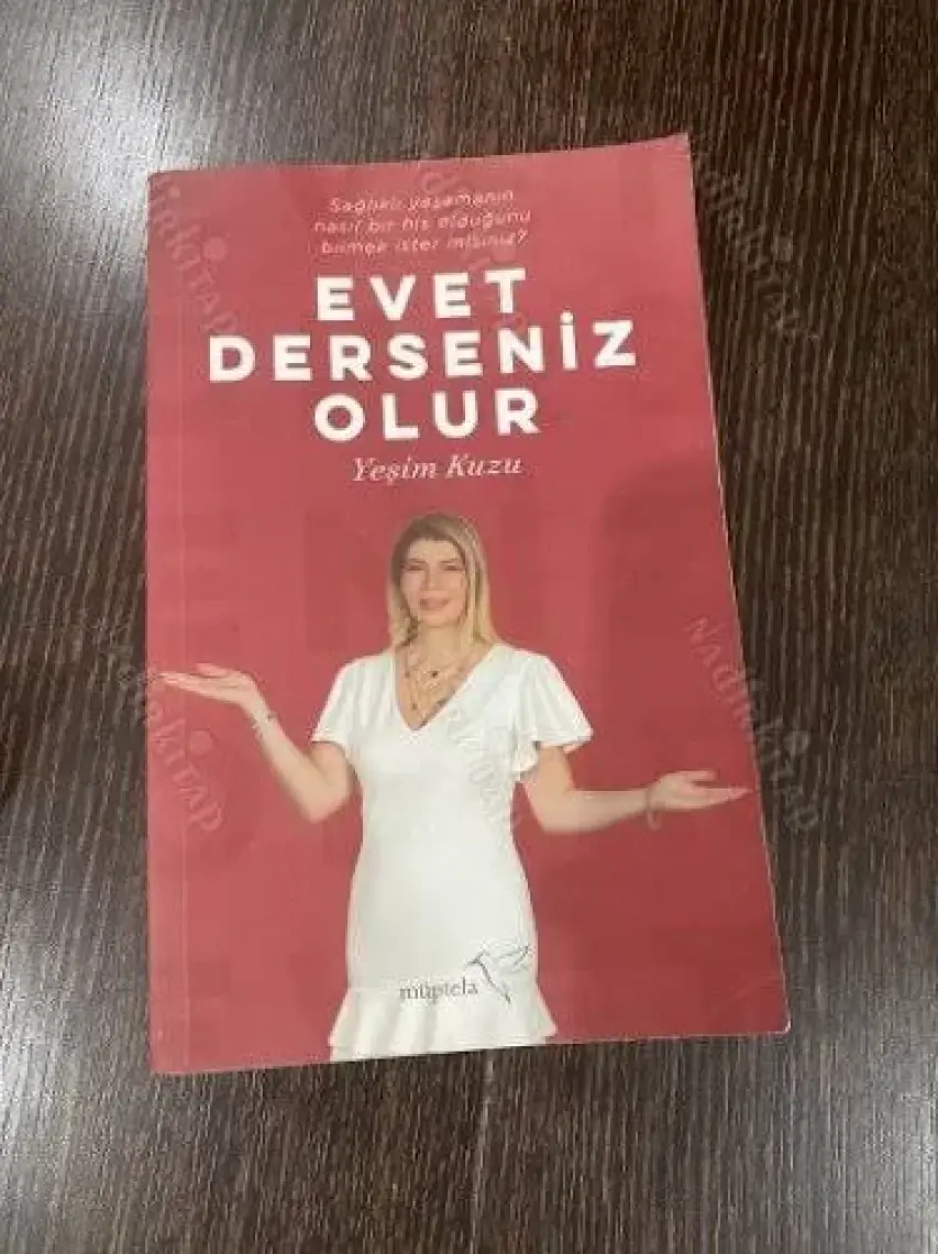 Evet Derseniz Olur: Sağlıklı Yaşamanın Nasıl Bir His Olduğunu Bilmek İster Misiniz? - Yeşim Kuzu