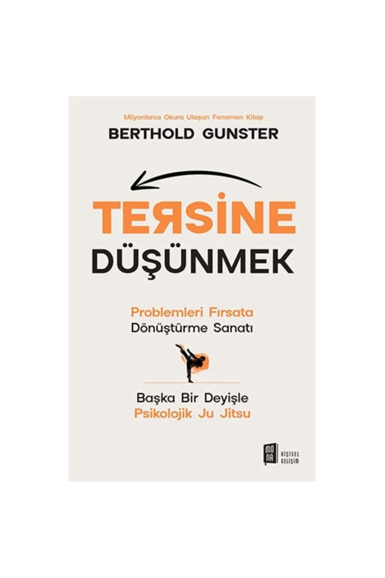 Tersine  Düşünmek - Berthold Gunster