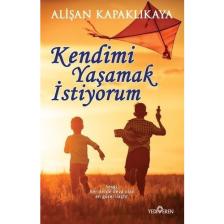 Kendimi Yaşamak İstiyorum  - Alişan Kapaklıkaya