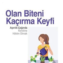 Olan Biteni Kaçırma Keyfi: Aşırılık Çağında Kendine Hâkim Olmak - Svend Brinkmann