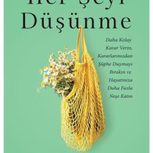 Her Şeyi Düşünme Anne Bogel