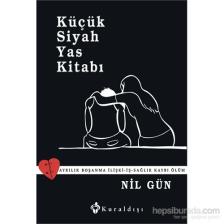 Küçük Siyah Yas Kitabı - Nil Gün