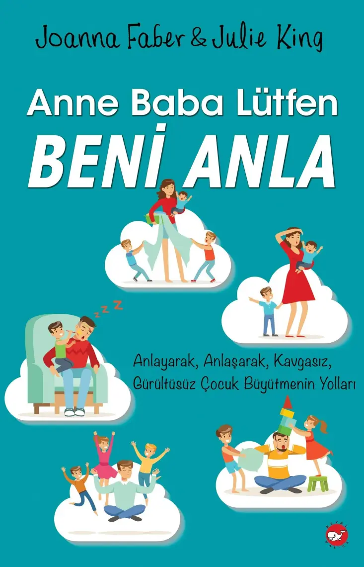 Anne Baba Lütfen Beni Anla - Joanna Faber