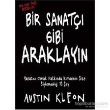 Bir Sanatçı Gibi Araklayın-Austin Kleon