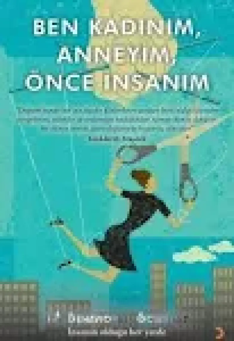 Ben Kadınım, Anneyim, Önce Insanım - Behavioral Scientist - Behavioral Scientist