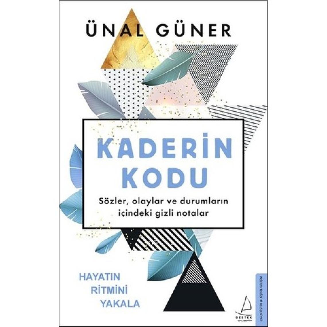 Kaderin Kodu - Ünal Güner