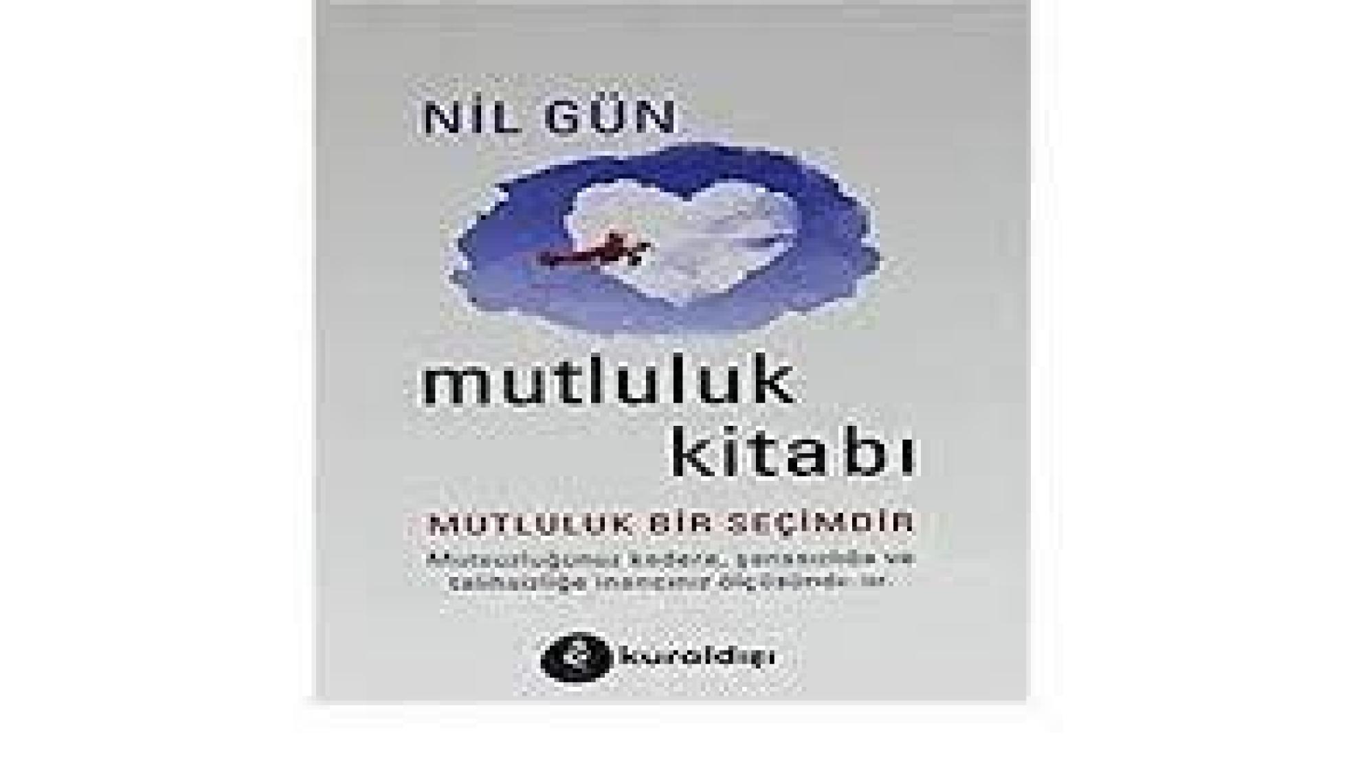 Mutluluk Kitabı - Nil Gün